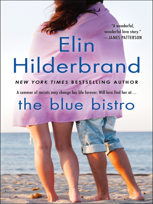 Title details for The Blue Bistro by Elin Hilderbrand - Available